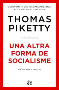 Una altra forma de socialisme Thomas Piketty
